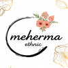 MEHERMA ETHNIC